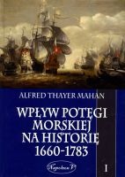 Wpływ potęgi morskiej na historię 1660-1783 tom I