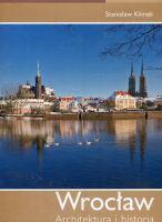 Wrocław. Architektura i historia