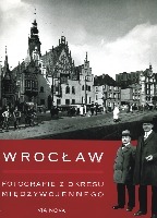 Wrocław. Fotografie z okresu międzywojennego