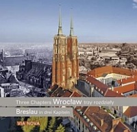 Wrocław - trzy rozdziały