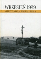 Wrzesień 1939 między Narwią, Bugiem i Wisłą