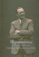 Wspomnienia ostatniego właściciela Uzdrowiska Rymanów - Zdrój