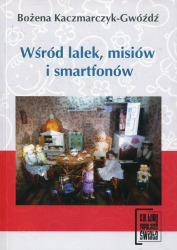 Wśród lalek, misiów i smartfonów