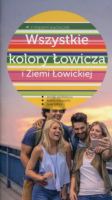 Wszystkie kolory Łowicza i Ziemi Łowickiej