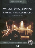 Wtajemniczeni. Spisek w sprawie UFO. Tom 3