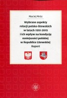 Wybrane aspekty relacji polsko-litewskich w latach 1991-2019 i ich wpływ na kondycję mniejszości polskiej w Republice Litewskiej