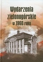 Wydarzenia zielonogórskie w 1960 roku