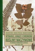 Wymarłe, ginące i chronione rośliny naczyniowe w zbiorach Herbarium Slupensis z lat 1875-1943