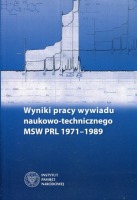 Wyniki pracy wywiadu naukowo-technicznego WSW PRL 1971-1989