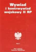 Wywiad i kontrwywiad wojskowy II RP t.1