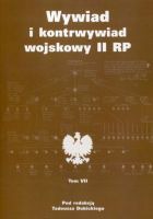 Wywiad i kontrwywiad wojskowy II RP t.7