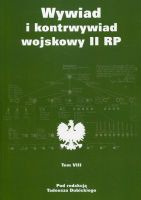 Wywiad i kontrwywiad wojskowy II RP t.8