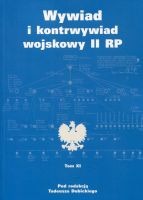 Wywiad i kontrwywiad wojskowy II RP Tom XI