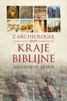 Z archeologią przez kraje biblijne