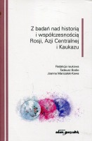 Z badań nad historią i współczesnością Rosji, Azji Centralnej i Kaukazu