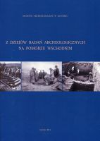 Z dziejów badań archeologicznych na Pomorzu Wschodnim