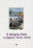 Z dziejów Kielc w latach 1914-1918