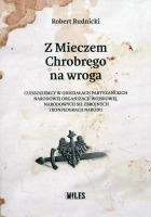 Z mieczem Chrobrego na wroga