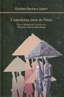 Z nieludzkiej ziemi do Polski 
