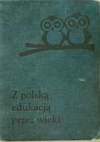 Z polską edukacją przez wieki