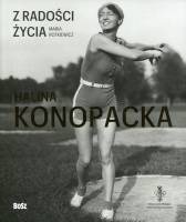 Z radości życia. Halina Konopacka