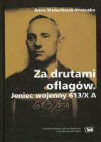 Za drutami oflagów. Jeniec wojenny 613/X A