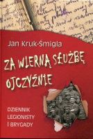 Za wierną służbę ojczyźnie – dziennik legionisty I brygady