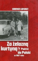 Za żelazną kurtyną Podróż do Polski w 1967 roku