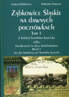 Ząbkowice Śląskie na dawnych pocztówkach. Tom 1