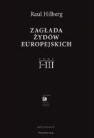 Zagłada Żydów europejskich, t. I-III