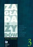 Zagłada Żydów Studia i Materiały Rocznik 3