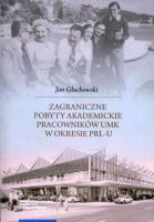 Zagraniczne pobyty akademickie pracowników UMK w okresie PRL-u