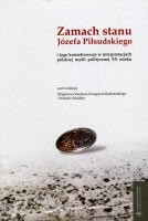 Zamach stanu Józefa Piłsudskiego i jego konsekwencje w interpretacjach polskiej myśli politycznej XX wieku