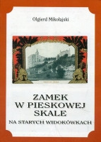 Zamek w Pieskowej Skale na starych widokówkach