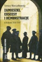 Zamieszki, ekscesy i demonstracje w Krakowie 1918-1939