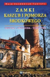 Zamki Kaszub i Pomorza Środkowego