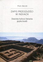 Zapis przeszłości w Indiach. Dworska kultura literacka języka bradź