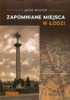 Zapomniane miejsca w Łodzi