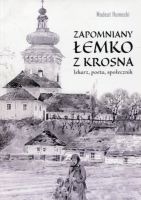 Zapomniany Łemko z Krosna. Modest Humecki