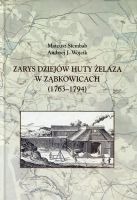Zarys dziejów huty żelaza w Ząbkowicach (1763-1794)
