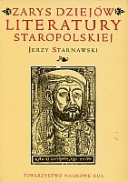 Zarys dziejów literatury staropolskiej 