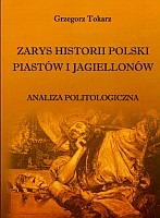 Zarys historii Polski Piastów i Jagiellonów