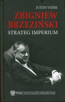 Zbigniew Brzeziński. Strateg imperium