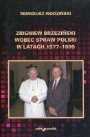 Zbigniew Brzeziński wobec spraw Polski w latach 1977-1999