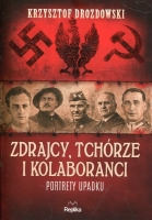 Zdrajcy, tchórze i kolaboranci. Portrety upadku