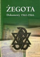 Żegota. Dokumenty 1942-1944.