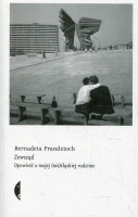 Zewsząd. Opowieść o mojej (nie)śląskiej rodzinie