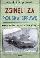 Zginęli za polską sprawę.