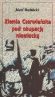 Ziemia Czerwieńska pod okupacją niemiecką. Czerwiec 1941 - czerwiec 1943.
