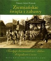 Ziemiańskie święta i zabawy